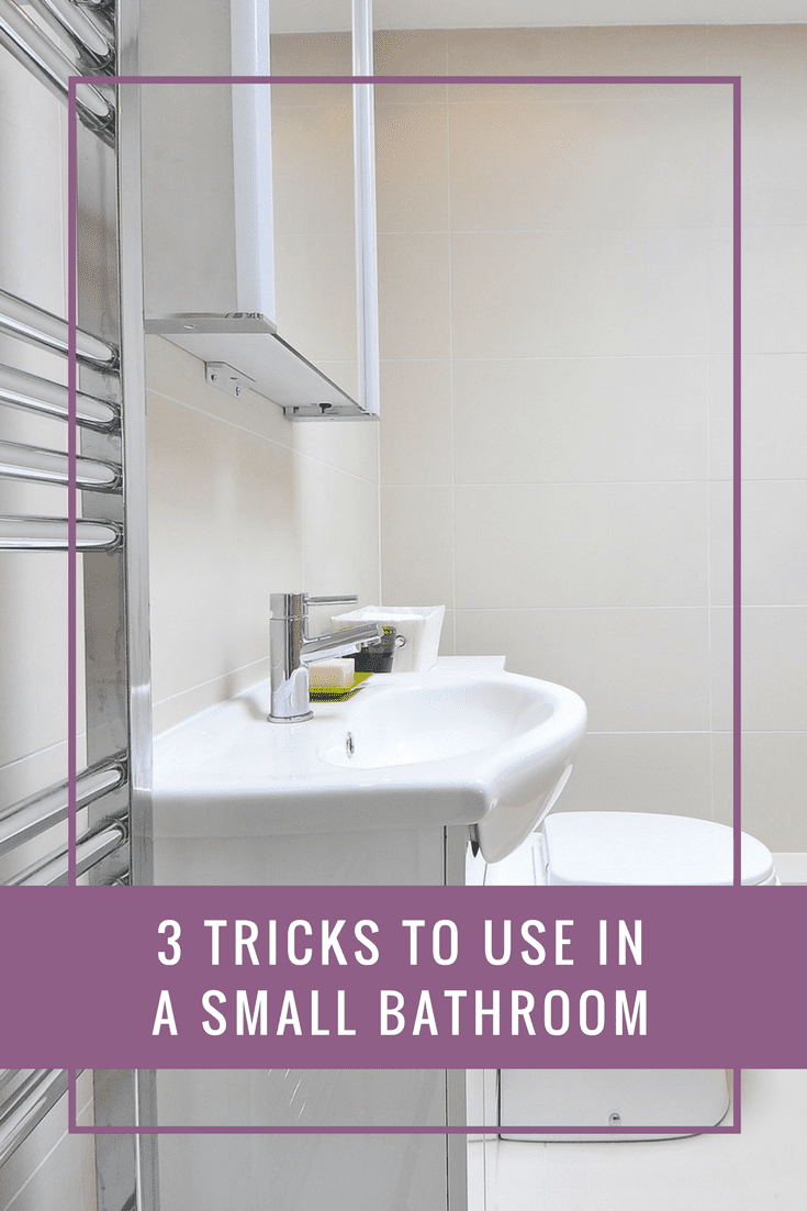 3 Tricks to Use in a Small Bathroom