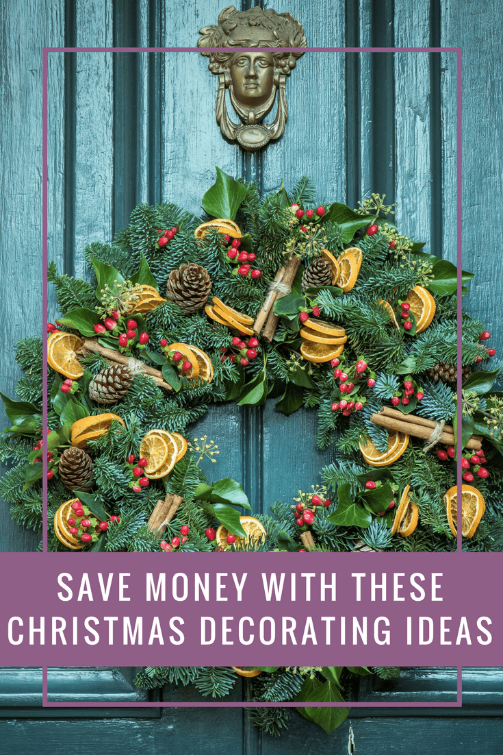 Save money this season with these Christmas decorating ideas