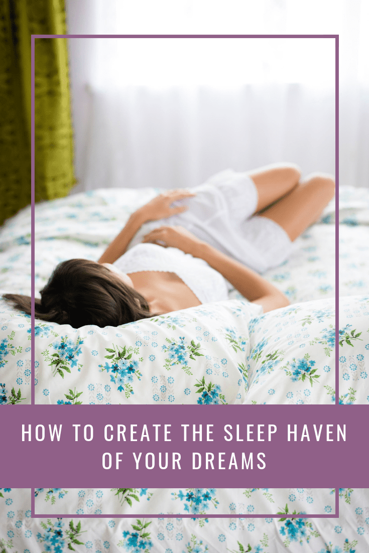 How To Create The Sleep Haven Of Your Dreams | A Few Favourite Things