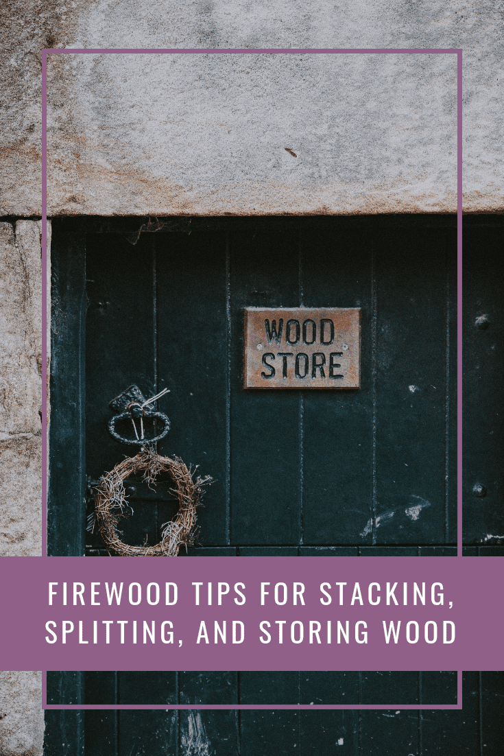 Firewood tips for splitting, storing and stacking wood for winter that should be kept in mind.